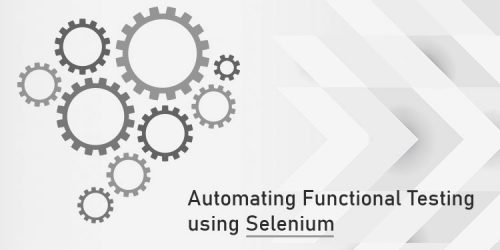 Automating Functional Testing using Selenium
