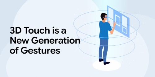 3D Touch is a New Generation of Gestures 