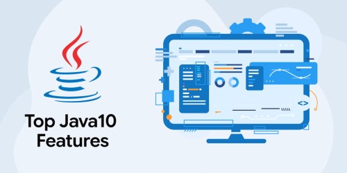 Top Java 10 Features 