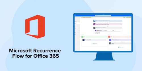 Microsoft Recurrence Flow for Office 365