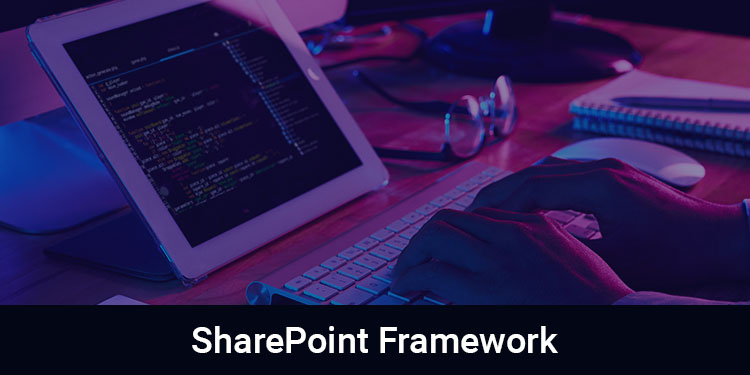 SharePoint Framework SharePoint Framework
