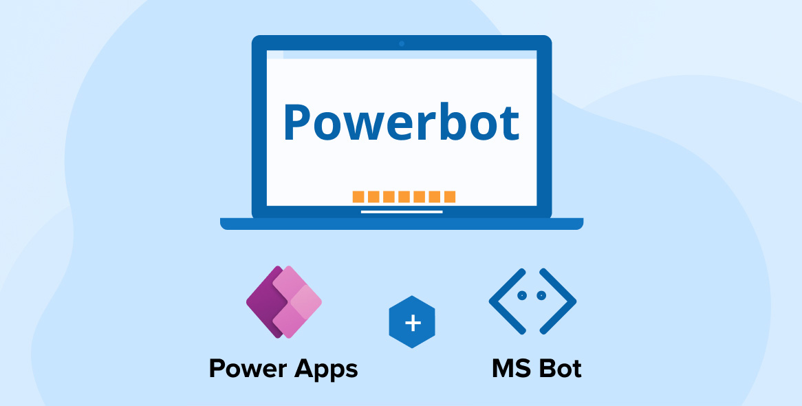 PowerApps + Microsoft Bots = PowerBot