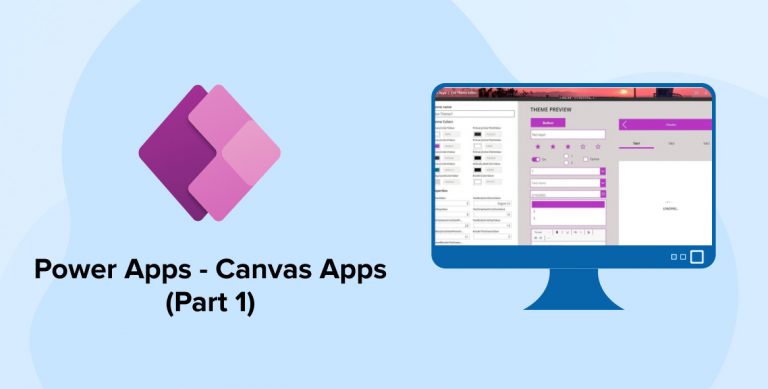 Power Apps – Canvas Apps (Part 1)