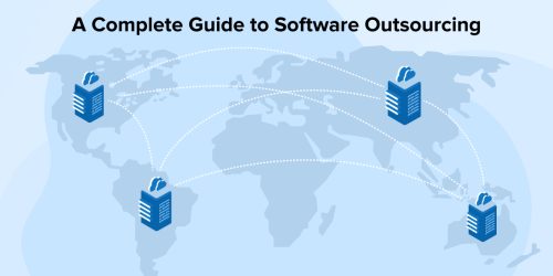 A Complete Guide to Software Outsourcing 