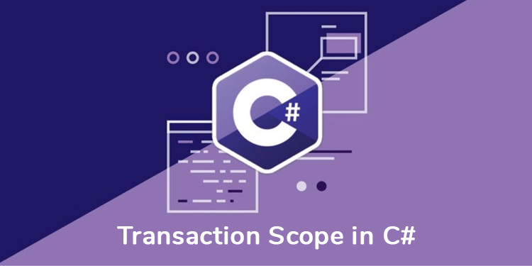 Transaction Scope in C# Transaction Scope in C#