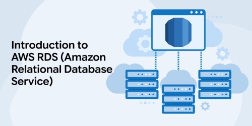 Introduction to AWS RDS (Amazon Relational Database Service) 