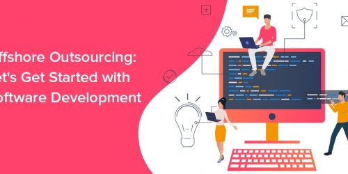 Offshore Outsourcing: Let’s Get Started with Software Development