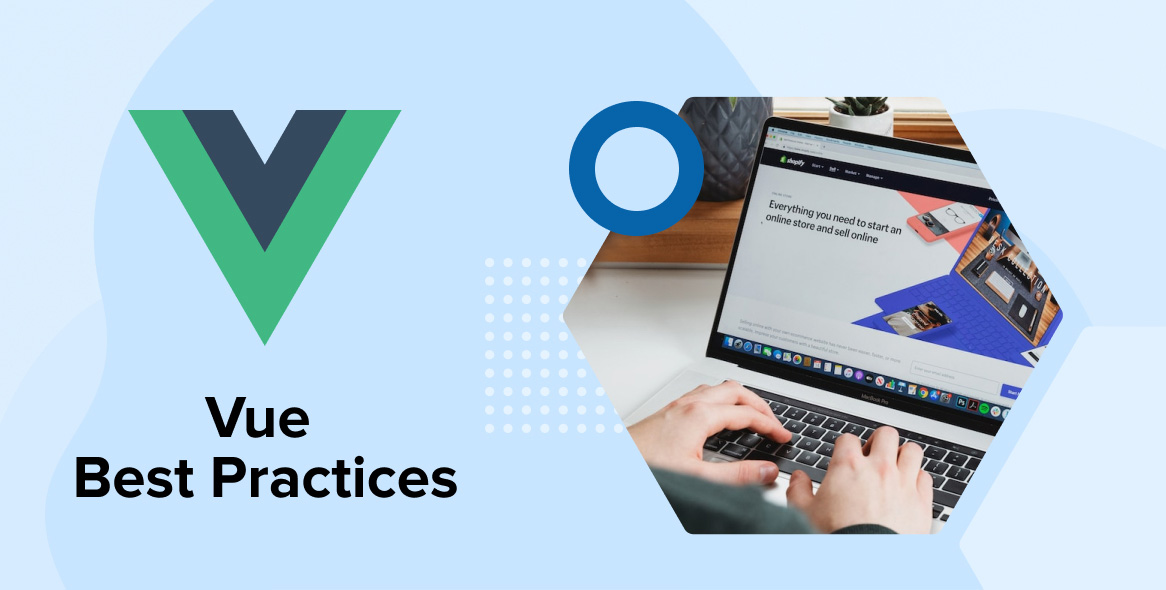 Vue Best Practices and Security