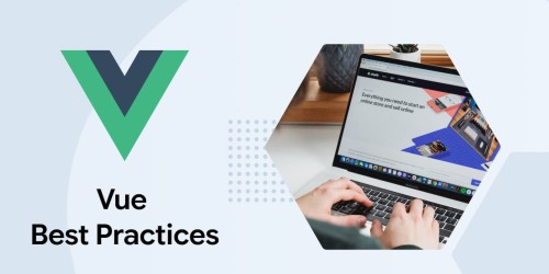 Vue Best Practices and Security 