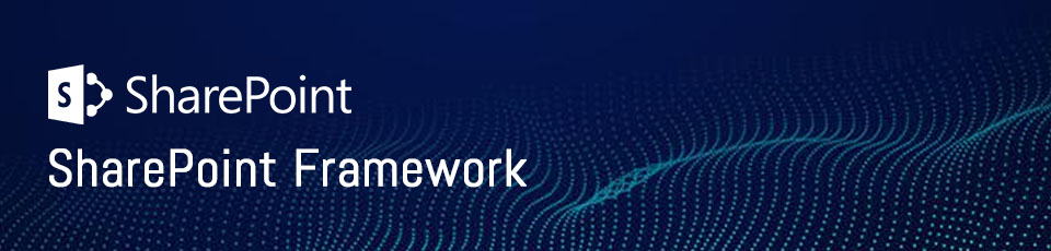 SharePoint Framework SharePoint Framework