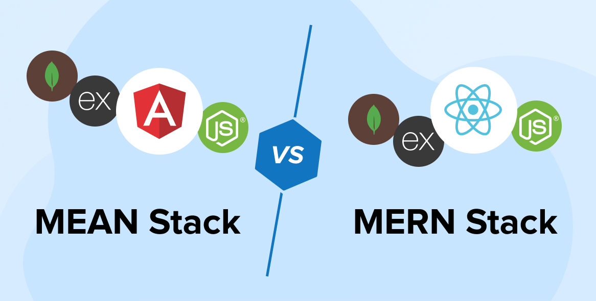 MEAN Stack vs MERN Stack: Which Stack to Choose?