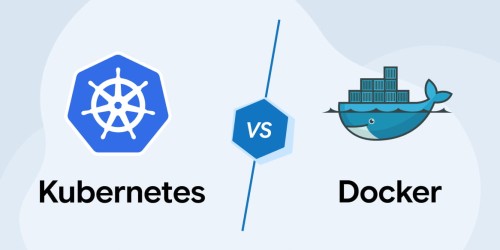 Kubernetes vs Docker: A Complete Comparison 