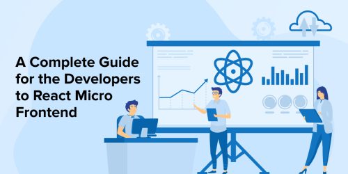 A Complete Guide to React Micro Frontend