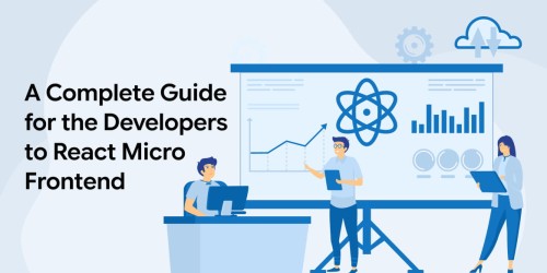 A Complete Guide to React Micro Frontend 
