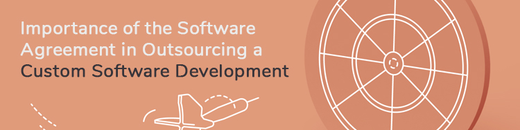 Importance-of-the-Software-Agreement-in-Outsourcing-a-Custom-Software-Development
