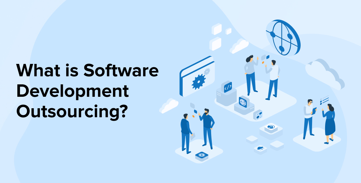 What is Software Development Outsourcing?