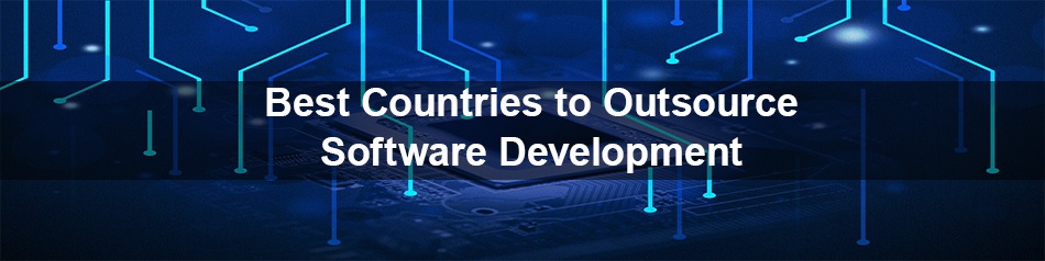 Best Countries to Outsource Software Development