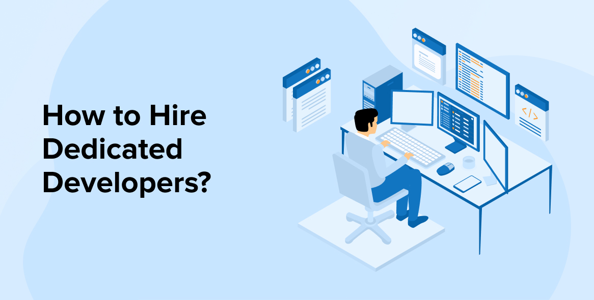 How to Hire Dedicated Developers?