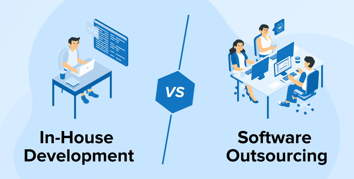 In-House Development vs Outsourcing: Which is the Best Option?