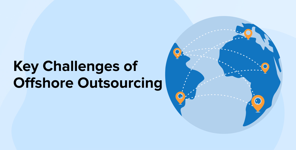 8 Key Challenges of Offshore Outsourcing