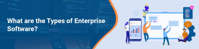 What are the Types of Enterprise Software?