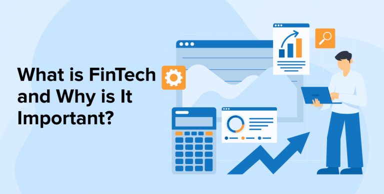 What is FinTech and Why is it Important?