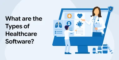 What are the Types of Healthcare Software?