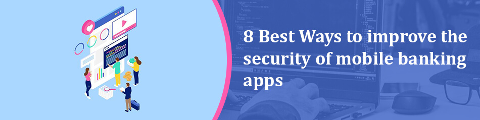 How to Manage Mobile Banking Security Solutions?