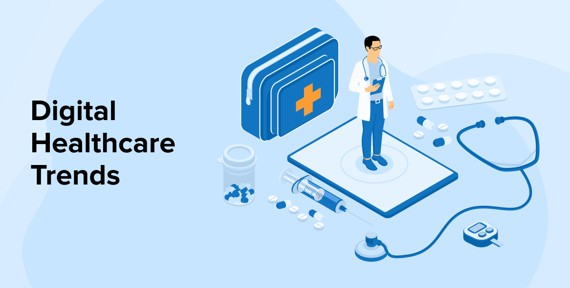 Digital Healthcare Trends Improving Patient Outcomes