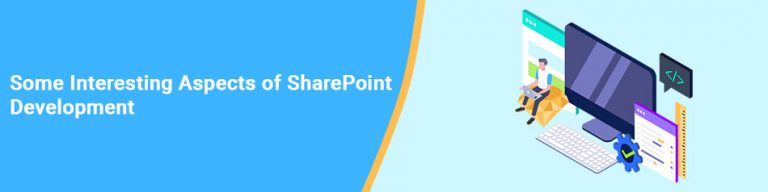 Time to Unveil Some Interesting Aspects Of SharePoint Development
