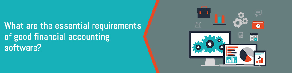 What are the good accounting software requirements checklist? What are the good accounting software requirements checklist?