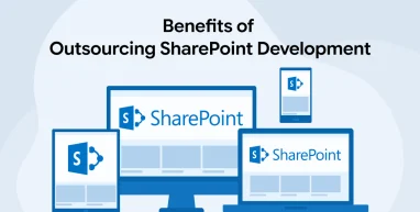 Benefits of Outsourcing SharePoint Development