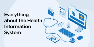 Everything about Health Information System