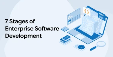 7 Stages of Enterprise Software Development