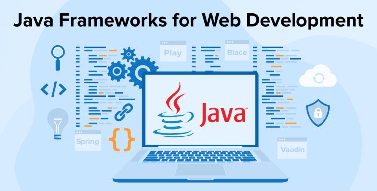Java Frameworks for Web Development
