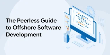 The Peerless Guide to Offshore Software Development