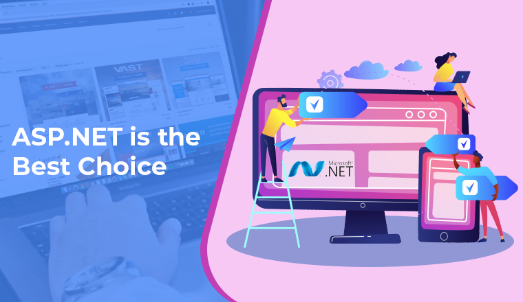 ASP.NET is the Best Choice ASP.NET is the Best Choice