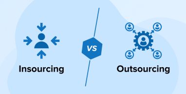 Insourcing vs Outsourcing - Which One to Choose? Insourcing vs Outsourcing - Which One to Choose?