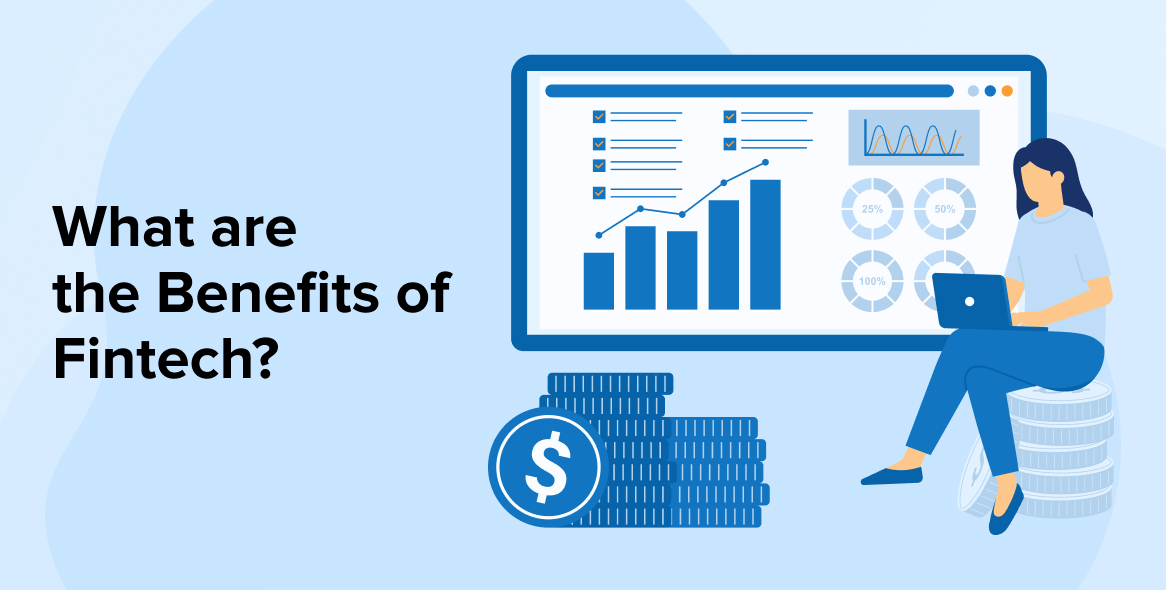 What are the Benefits of Fintech?