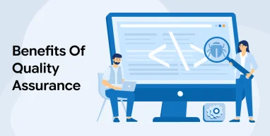 Benefits Of Quality Assurance