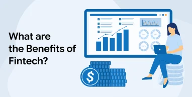 What are the Benefits of Fintech?