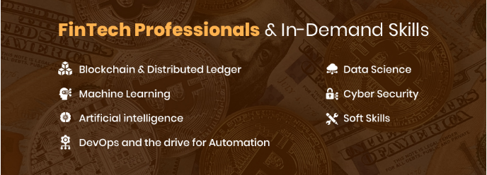 FinTech Professionals & In-Demand Skills FinTech Professionals & In-Demand Skills