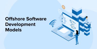 Offshore Software Development Models Offshore Software Development Models