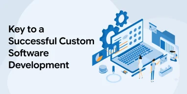 Key to a Successful Custom Software Development