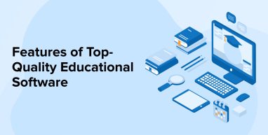 Features of Top-Quality Educational Software