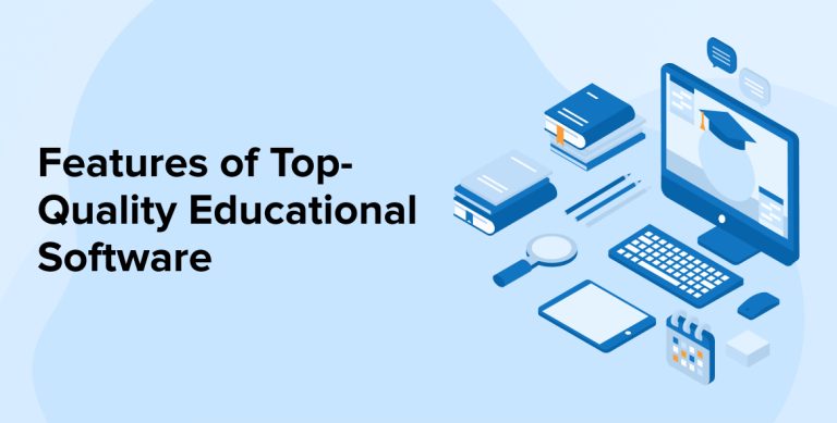Features of Top-Quality Educational Software Features of Top-Quality Educational Software