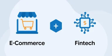 E-Commerce and Fintech - A Perfect Combination