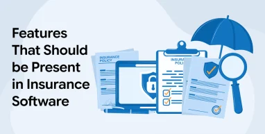 Features That Should be Present in Insurance Software