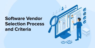 Software Vendor Selection Process and Criteria Software Vendor Selection Process and Criteria