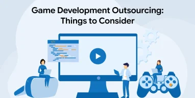 Game Development Outsourcing: Things to Consider
